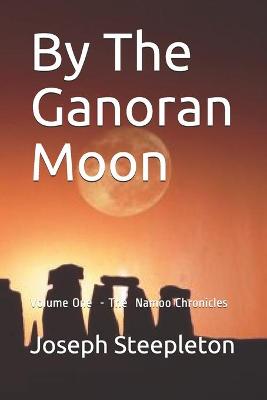 Book cover for By The Ganoran Moon