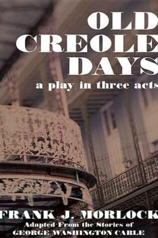 Cover of Old Creole Days