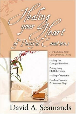 Cover of Healing Your Heart of Painful Emotions