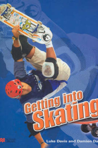 Cover of Getting Into: Skating