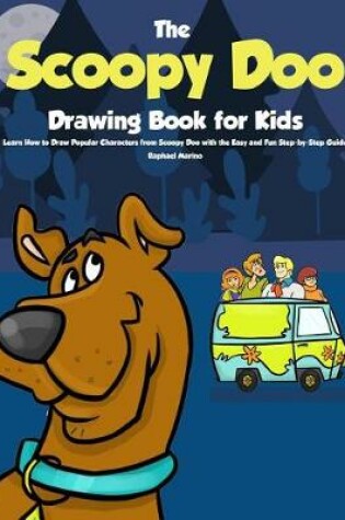 Cover of The Scoopy Doo Drawing Book for Kids