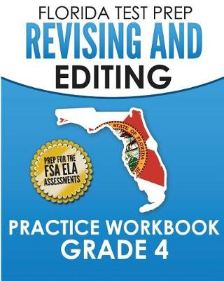 Book cover for Florida Test Prep Revising and Editing Practice Workbook Grade 4