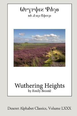 Book cover for Wuthering Heights (Deseret Alphabet edition)