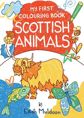 Book cover for My First Colouring Book: Scottish Animals