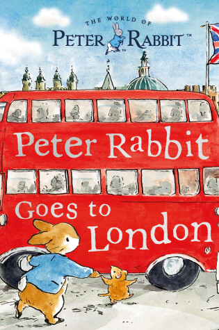 Cover of Peter Rabbit: Peter Rabbit Goes to London