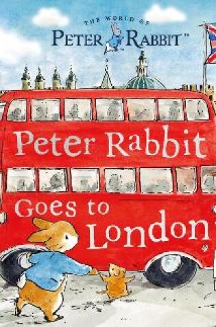 Cover of Peter Rabbit: Peter Rabbit Goes to London