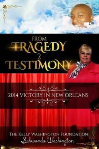 Cover of From Tragedy 2 Testimony