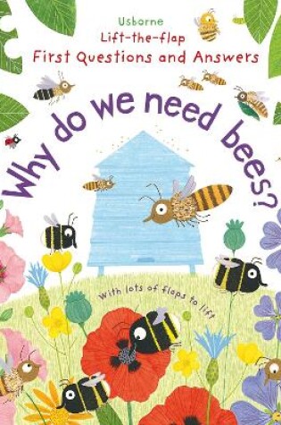 Cover of First Questions and Answers: Why do we need bees?