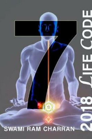 Cover of Lifecode #7 Yearly Forecast for 2018 Shiva