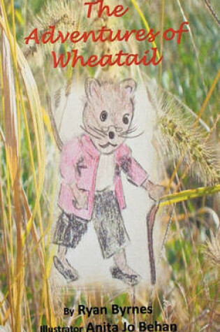 Cover of The Adventures of Wheatail