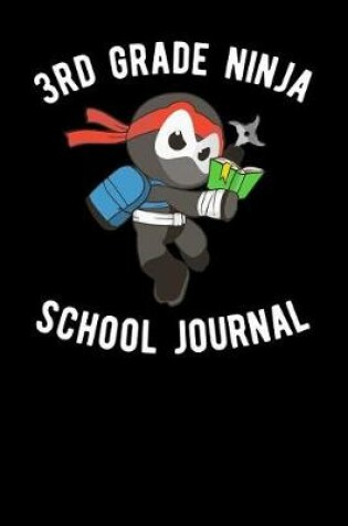 Cover of 3d Grade Ninja School Journal