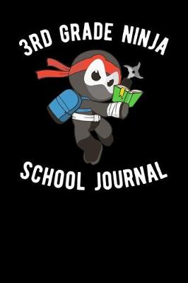 Book cover for 3d Grade Ninja School Journal