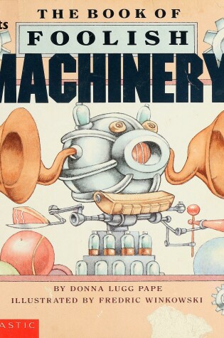 Cover of The Book of Foolish Machinery