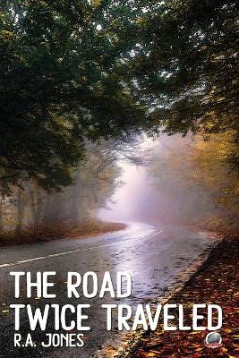 Book cover for The Road Twice Traveled
