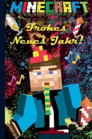 Cover of Minecraft - Frohes Neues Jahr! (Notizbuch Silvester)