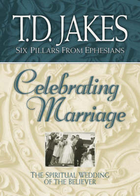 Book cover for Celebrating Marriage: the Spiritual Wedding of the Believer