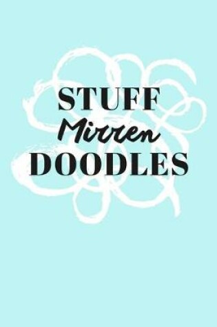 Cover of Stuff Mirren Doodles