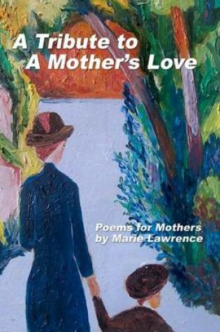 Cover of A Tribute to a Mother's Love