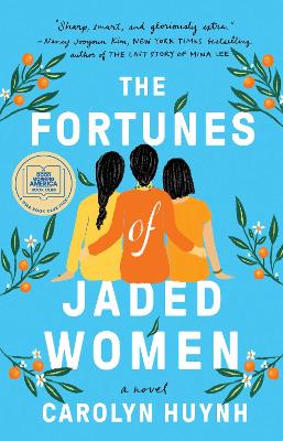 The Fortunes of Jaded Women by Carolyn Huynh