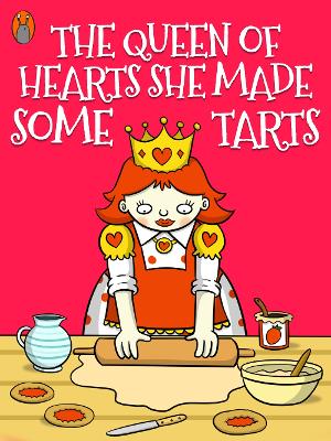 Book cover for The Queen of Hearts She Made Some Tarts