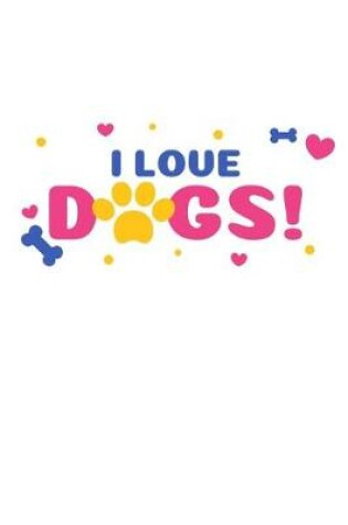 Cover of I Love Dogs!