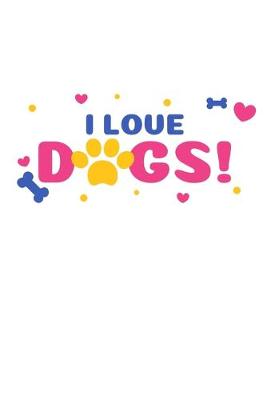 Book cover for I Love Dogs!