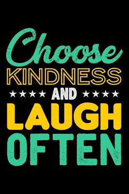 Book cover for Choose Kindness And Laugh Often