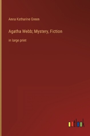 Cover of Agatha Webb; Mystery, Fiction