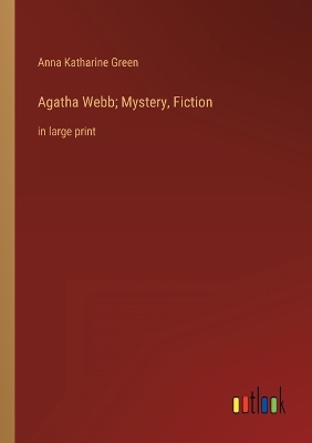 Book cover for Agatha Webb; Mystery, Fiction