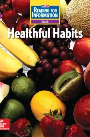 Cover of Reading for Information, On Level Student Reader, Health - Healthful Habits, Grade 4
