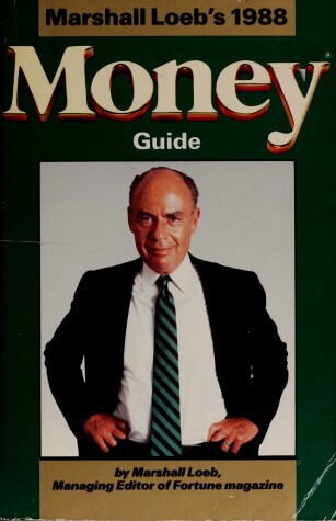 Book cover for Marshall Loeb's 1988 Money Guide