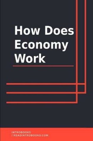 Cover of How Does the Economy Work