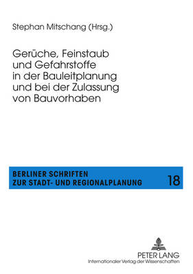 Cover of Gerueche, Feinstaub Und Gefahrstoffe in Der Bauleitplanung Und Bei Der Zulassung Von Bauvorhaben