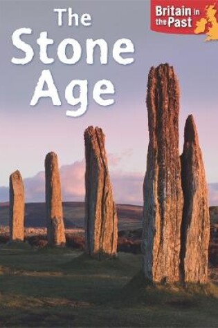 Cover of Britain in the Past: Stone Age