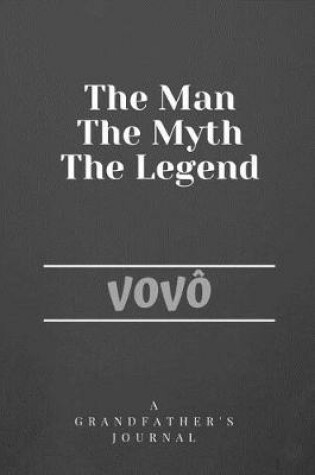 Cover of The Man The Myth The Legend Vovo