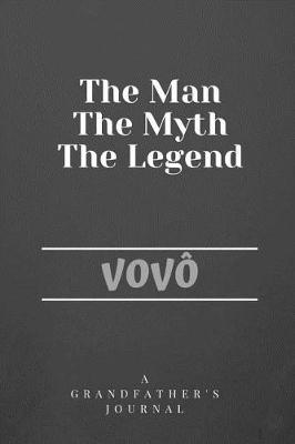 Book cover for The Man The Myth The Legend Vovo