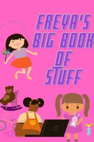 Cover of Freya's Big Book of Stuff