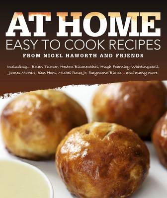 Cover of At Home Easy to Cook Recipes from Nigel Haworth and Friends