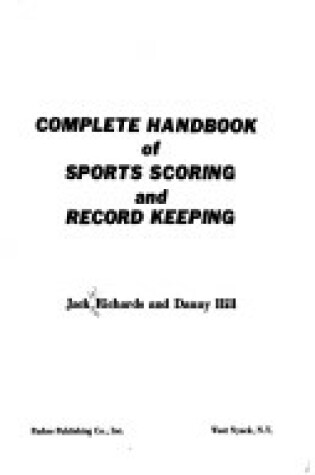 Cover of Complete Handbook of Sports Scoring and Record Keeping