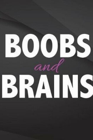 Cover of Boobs and Brains.