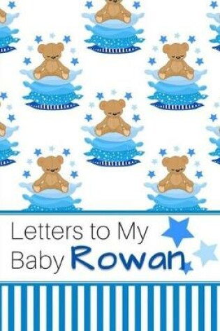 Cover of Letters to My Baby Rowan