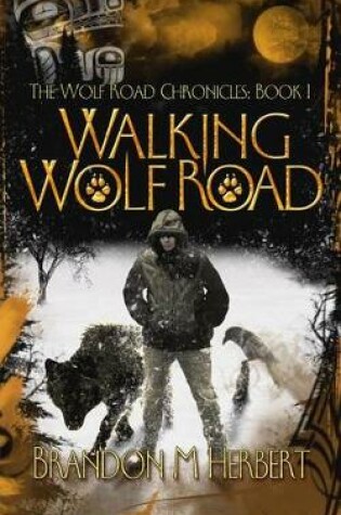 Cover of Walking Wolf Road