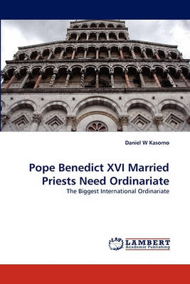 Book cover for Pope Benedict XVI Married Priests Need Ordinariate