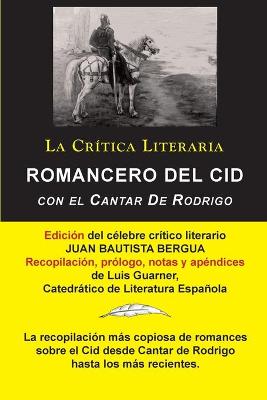 Book cover for Romancero Del Cid con el Cantar De Rodrigo; Coleccion La Critica Literaria por el celebre critico literario Juan Bautista Bergua, Ediciones Ibericas