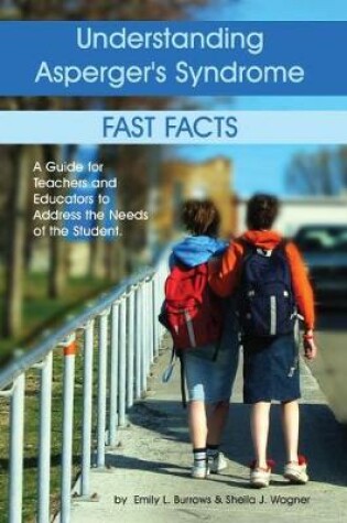 Cover of Understanding Asperger's Syndrome - Fast Facts