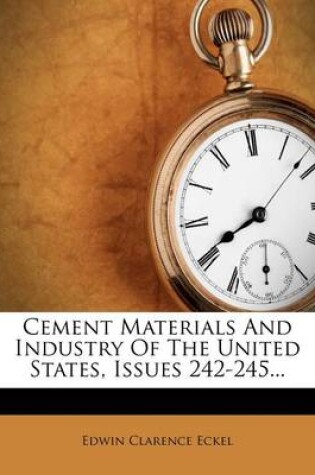 Cover of Cement Materials and Industry of the United States, Issues 242-245...