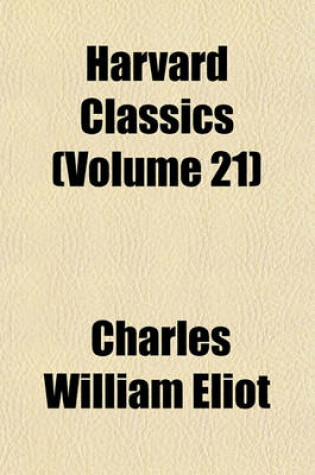 Cover of Harvard Classics (Volume 21)