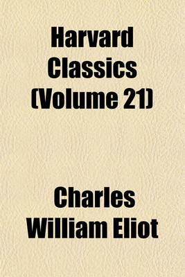 Book cover for Harvard Classics (Volume 21)