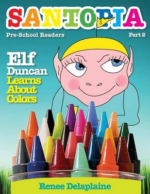 Book cover for Elf Duncan Learns about Colors - Part 2