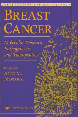 Book cover for Breast Cancer: Molecular Genetics, Pathogenesis, and Therapeutics. Contemporary Cancer Research.